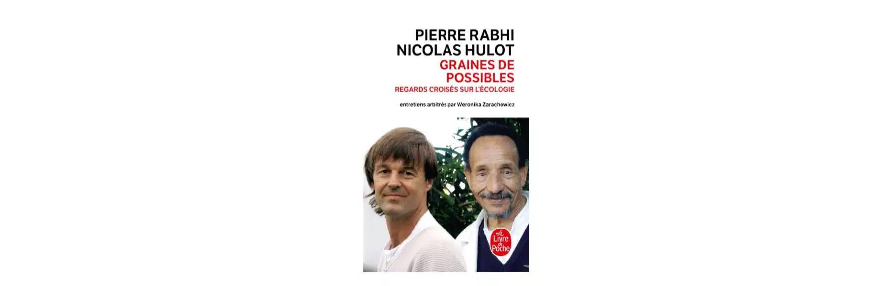 graines de possibles hulot rabhi ecologie