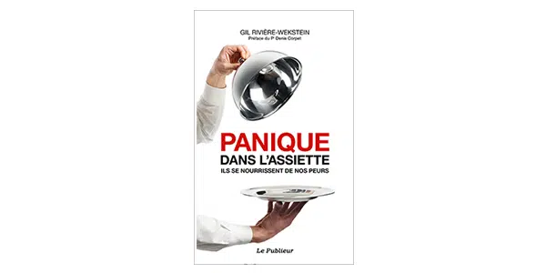 Panique dans l'assiette, ils se nourrissent de nos peurs