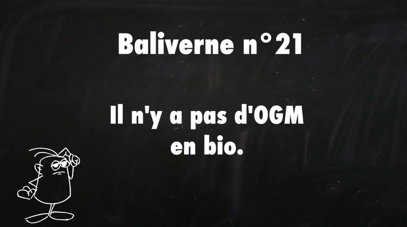 baliverne 21 ogm en bio