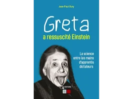 Science au service du totalitarisme / Greta a ressuscite Einstein livre