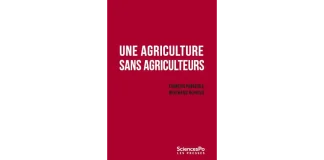 « Une agriculture sans agriculteurs » un livre de F.Purseigle et B. Hervieu