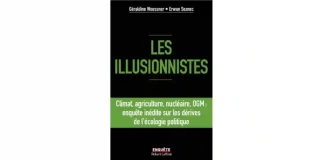 Les illusionnistes / une enquete sur les dérives de l'écologisme
