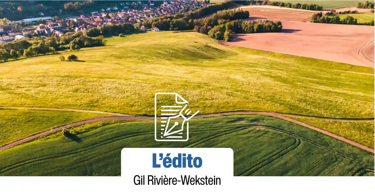 Edito de Gil Rivière-Wekstein